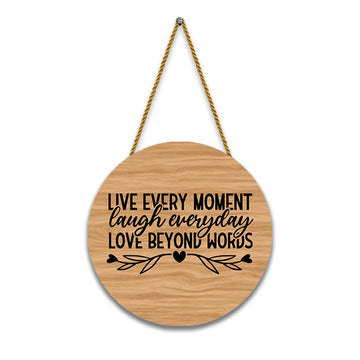Nivaraprint Wooden Wall Hanging for Home Decoration | Live every moment laugh everyday LOVE BEYOND WORDS