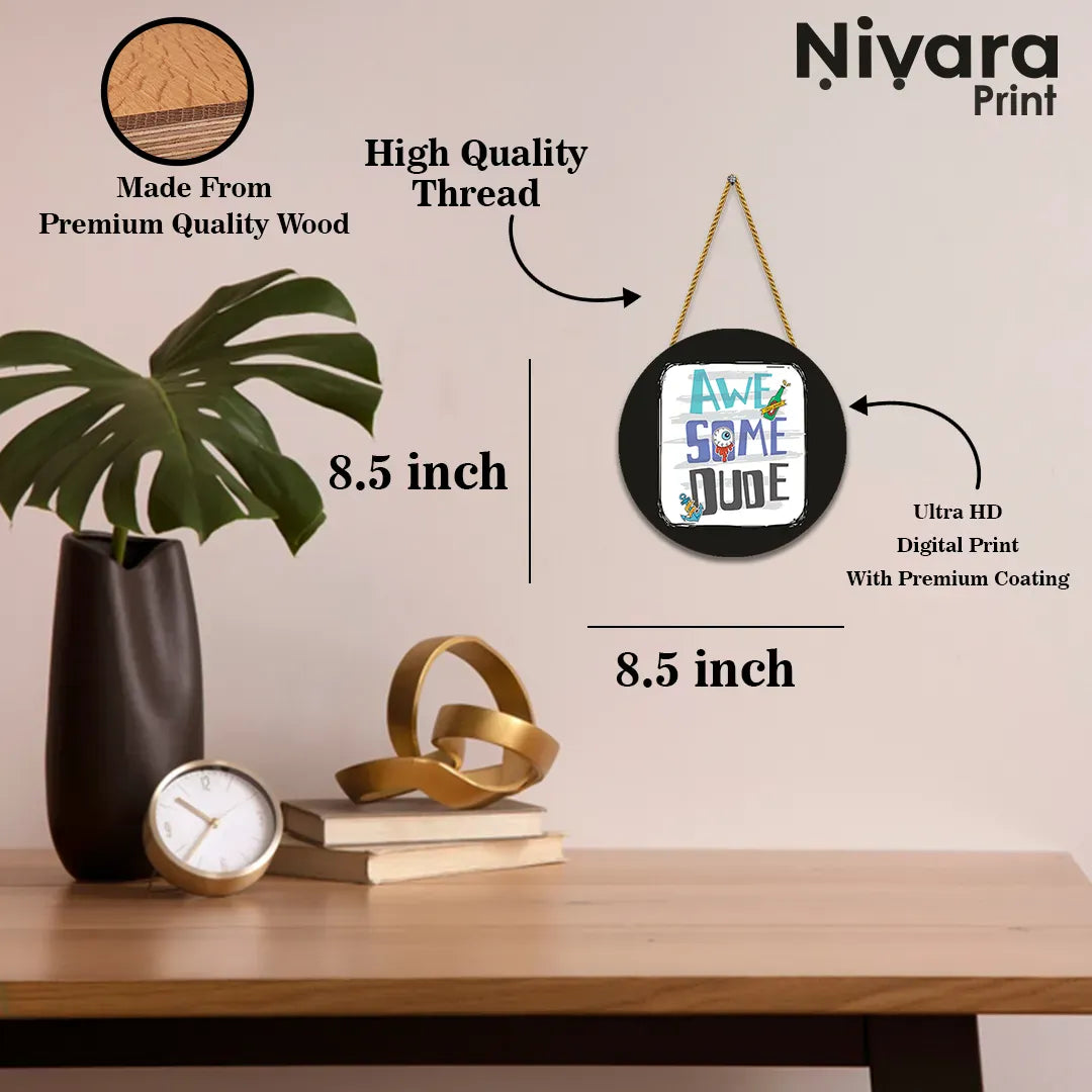Nivaraprint Wooden Wall Hanging for Home Decoration | AWE SOME DUDE