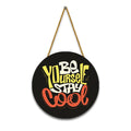 Nivaraprint Wooden Wall Hanging for Home Decoration | Be yourself stay cool