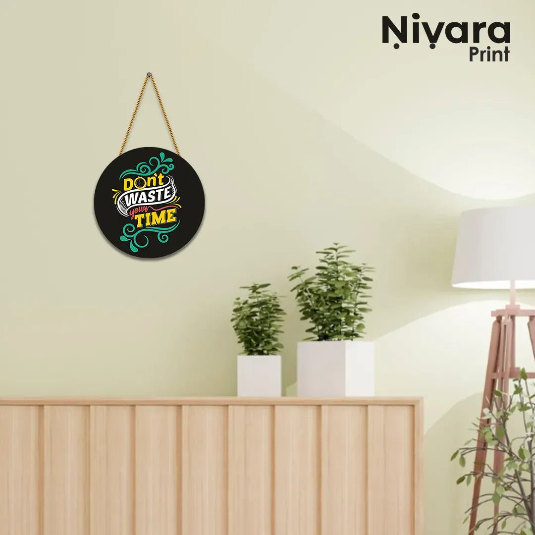 Nivaraprint Wooden Wall Hanging for Home Decoration | DON'T WASTE YOUR TIME
