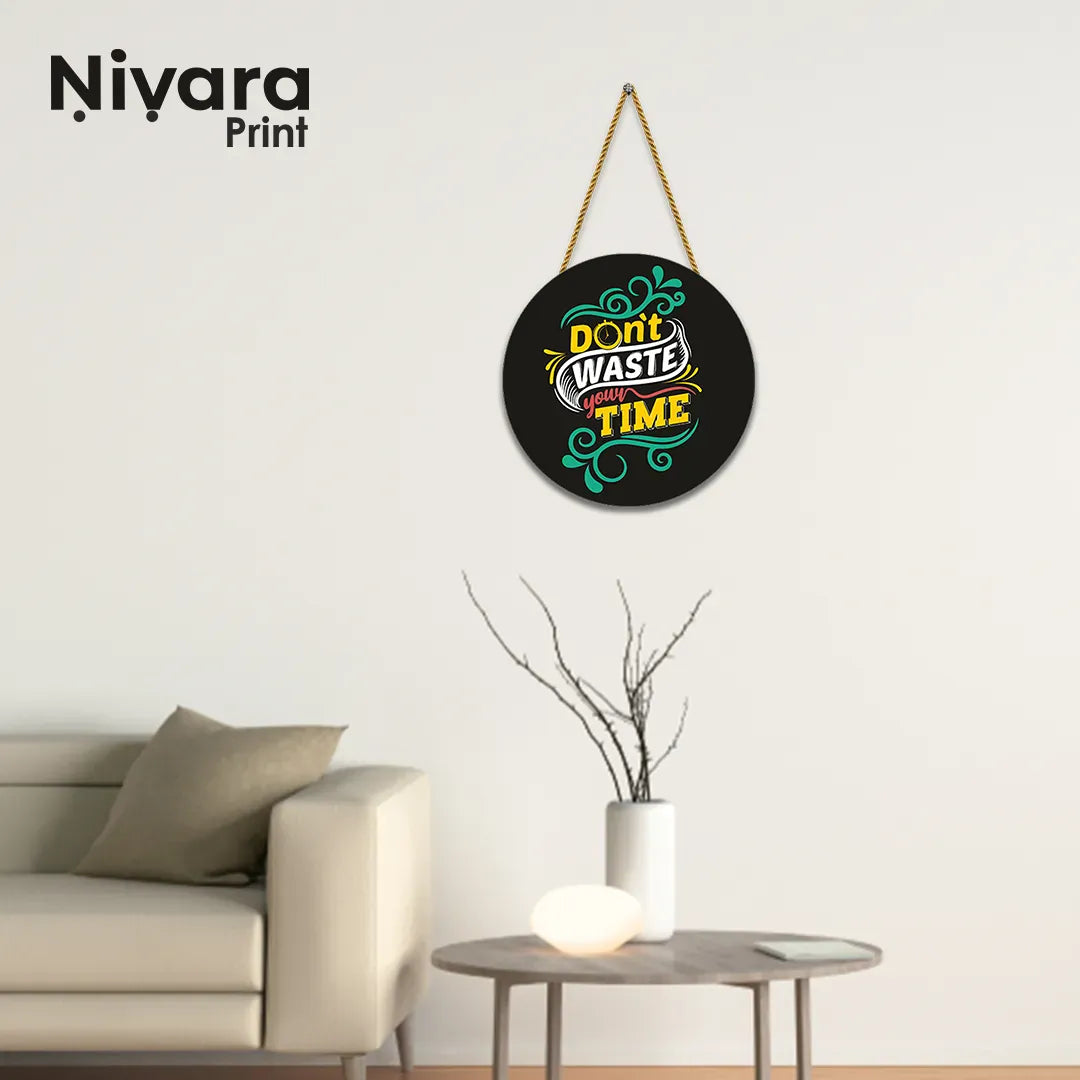 Nivaraprint Wooden Wall Hanging for Home Decoration | DON'T WASTE YOUR TIME