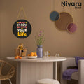 Nivaraprint Wooden Wall Hanging for Home Decoration | Enjoy Every Moments of Your Life