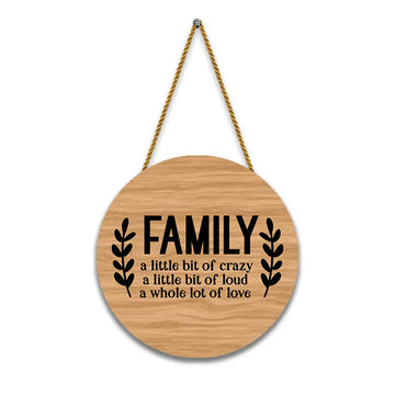 Nivaraprint Wooden Wall Hanging for Home Decoration | Family a little bit of crazy a little bit of loud a whole lot of love