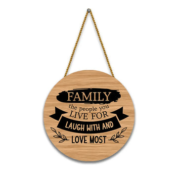 Nivaraprint Wooden Wall Hanging for Home Decoration | Family the people you live for laugh with and love most