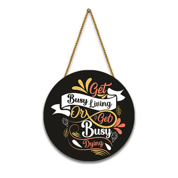Nivaraprint Wooden Wall Hanging for Home Decoration | Get Busy Living Or Get Busy Dying