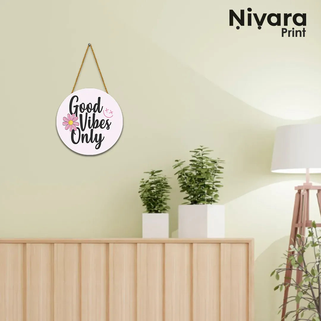 Nivaraprint Wooden Wall Hanging for Home Decoration | Good Vibes Only 01