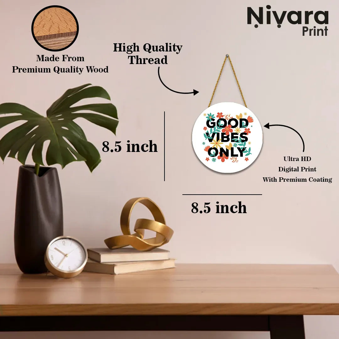 Nivaraprint Wooden Wall Hanging for Home Decoration | Good Vibes Only