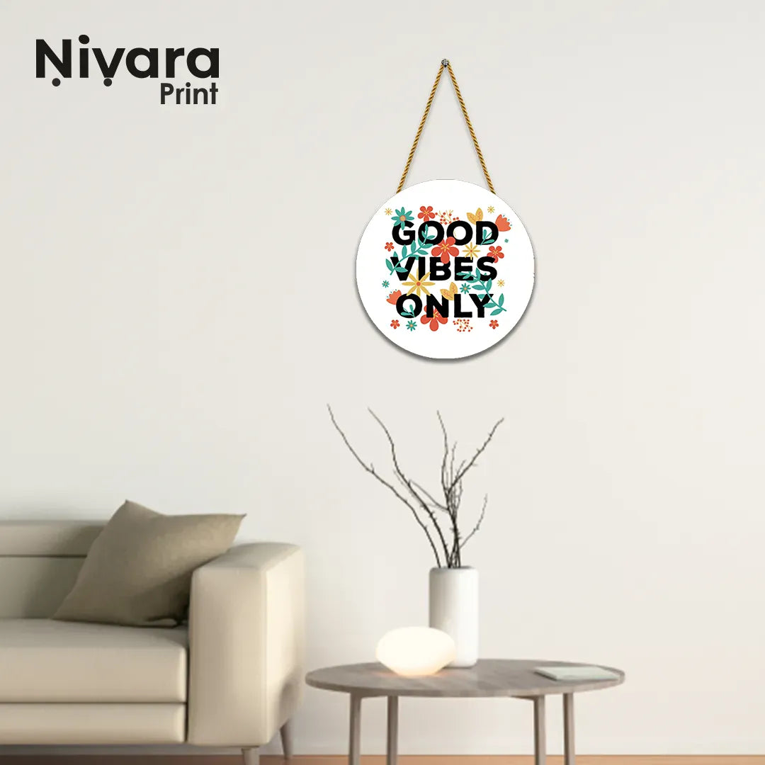 Nivaraprint Wooden Wall Hanging for Home Decoration | Good Vibes Only