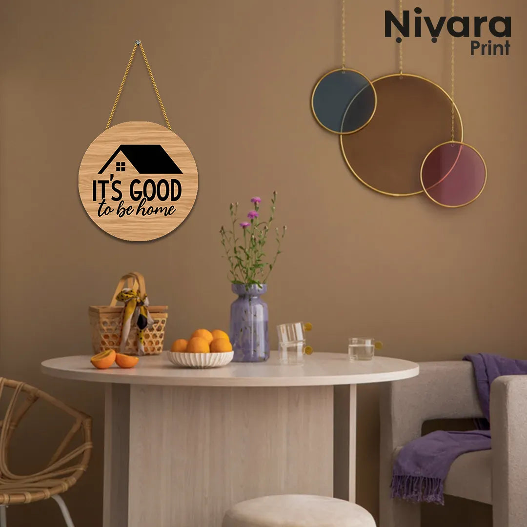 Nivaraprint Wooden Wall Hanging for Home Decoration | It's Good to be home