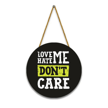 Nivaraprint Wooden Wall Hanging for Home Decoration | LOVE ME HATE ME DON'T CARE