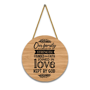 Nivaraprint Wooden Wall Hanging for Home Decoration | Our family a circle of strength founded on faith joined in love kept by god