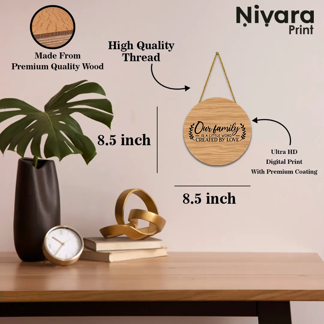 Nivaraprint Wooden Wall Hanging for Home Decoration | Our family is a little word created by love