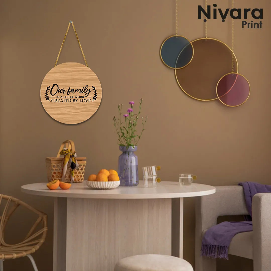 Nivaraprint Wooden Wall Hanging for Home Decoration | Our family is a little word created by love