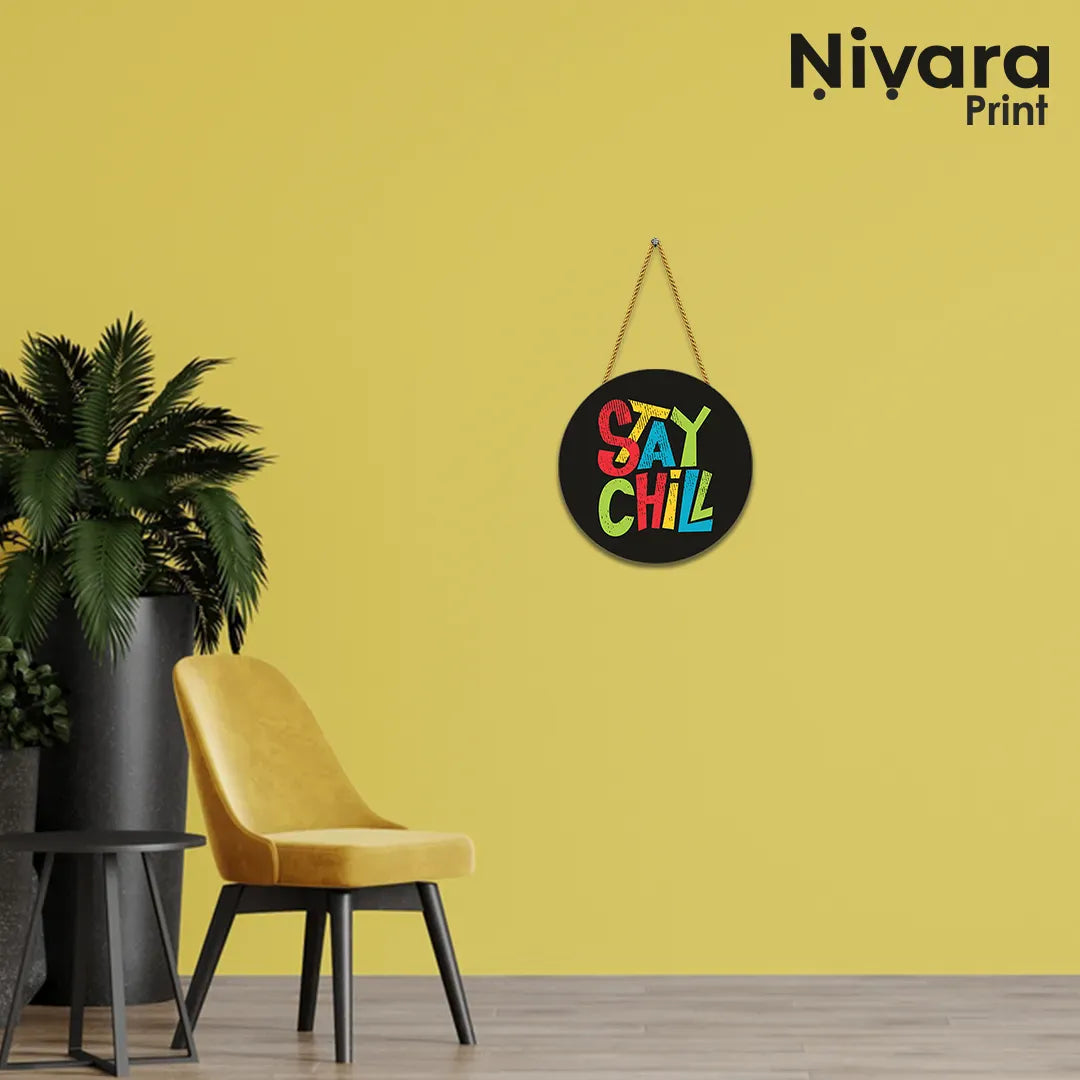Nivaraprint Wooden Wall Hanging for Home Decoration | Stay Chill