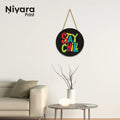 Nivaraprint Wooden Wall Hanging for Home Decoration | Stay Chill
