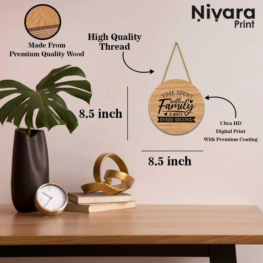 Nivaraprint Wooden Wall Hanging for Home Decoration | Time spent with family is worth every second