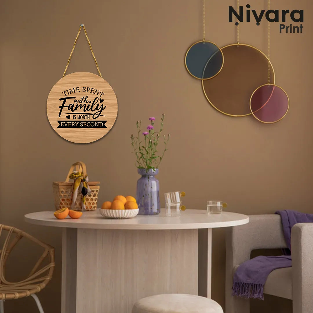 Nivaraprint Wooden Wall Hanging for Home Decoration | Time spent with family is worth every second