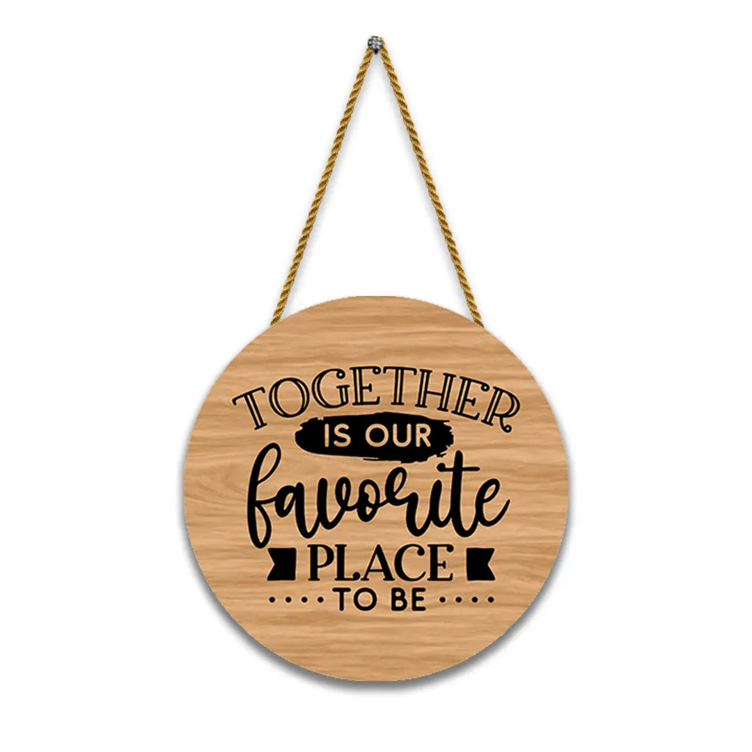 Nivaraprint Wooden Wall Hanging for Home Decoration | Together is our favorite place to be